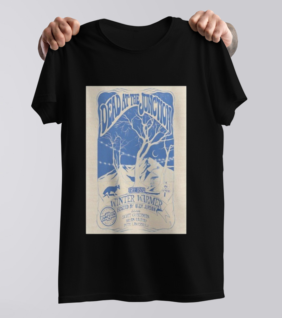 Dead At The Junction Winter Warmer Mill Valley California 12/30/2025 Free Show Hosted By Alex Jordan T-Shirt