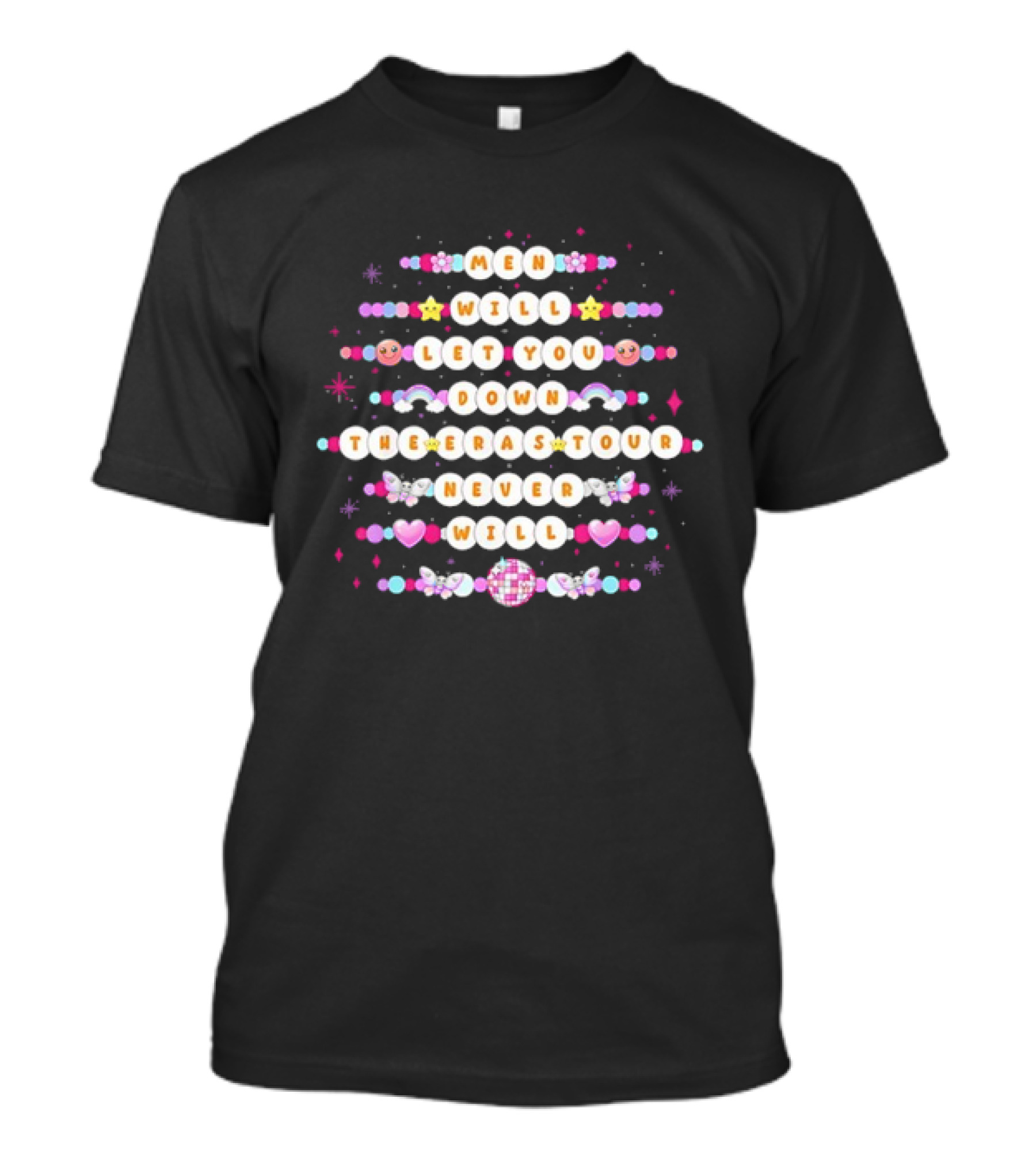 Men Will Let You Down But The Eras Tour Never Will Magic Beads And Disco Ball Style T-Shirt