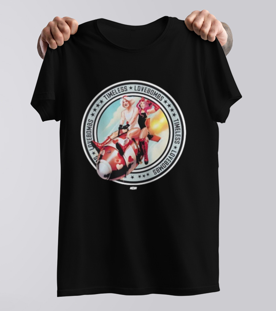 Timeless Love Bombs All Elite Wrestling Bombs Away T-Shirt