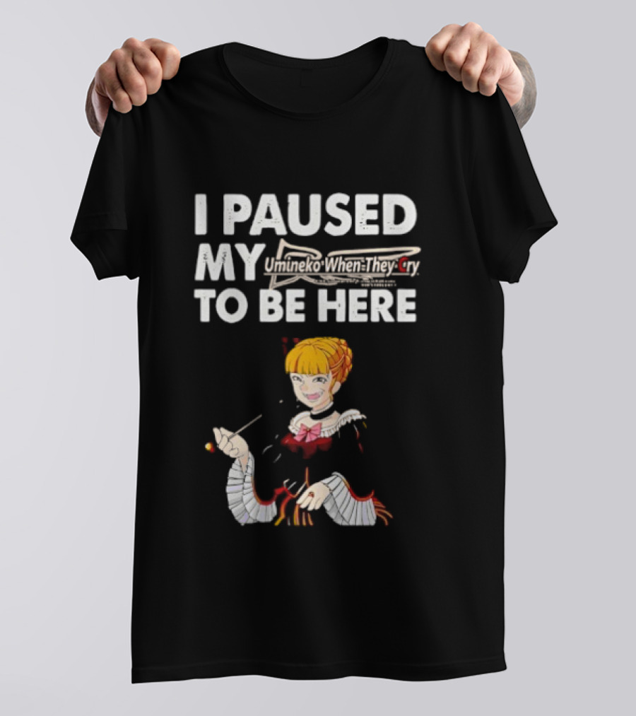 Umineko I Paused My When They Cry To Be Here Anime Character T-Shirt
