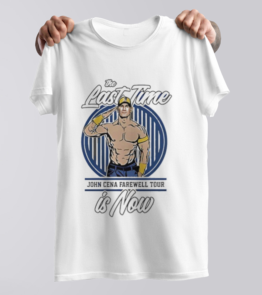 John Cena The Last Time Farewell Tour Is Now 2025 Salute T-Shirt