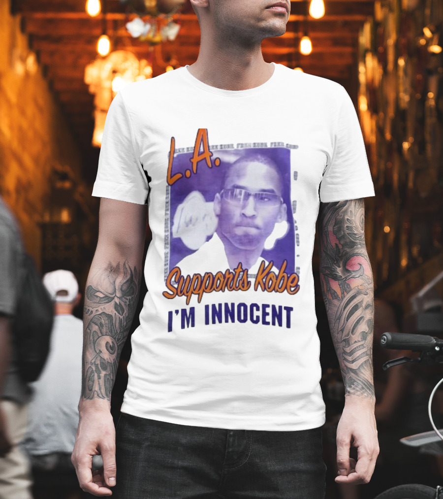 L.A. Lakers Supports Kobe I'm Innocent T-Shirt