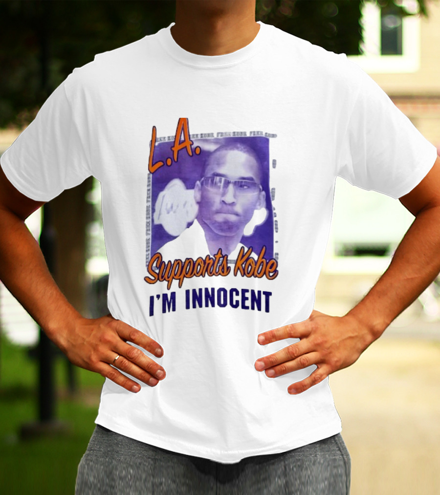 L.A. Lakers Supports Kobe I'm Innocent T-Shirt