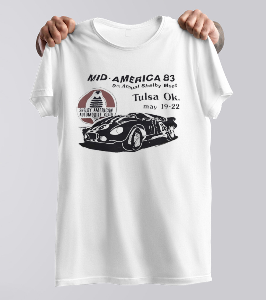Mid America 83 9th Annual Shelby Meet Tulsa OK May 19 22 Shelby American Team T-Shirt