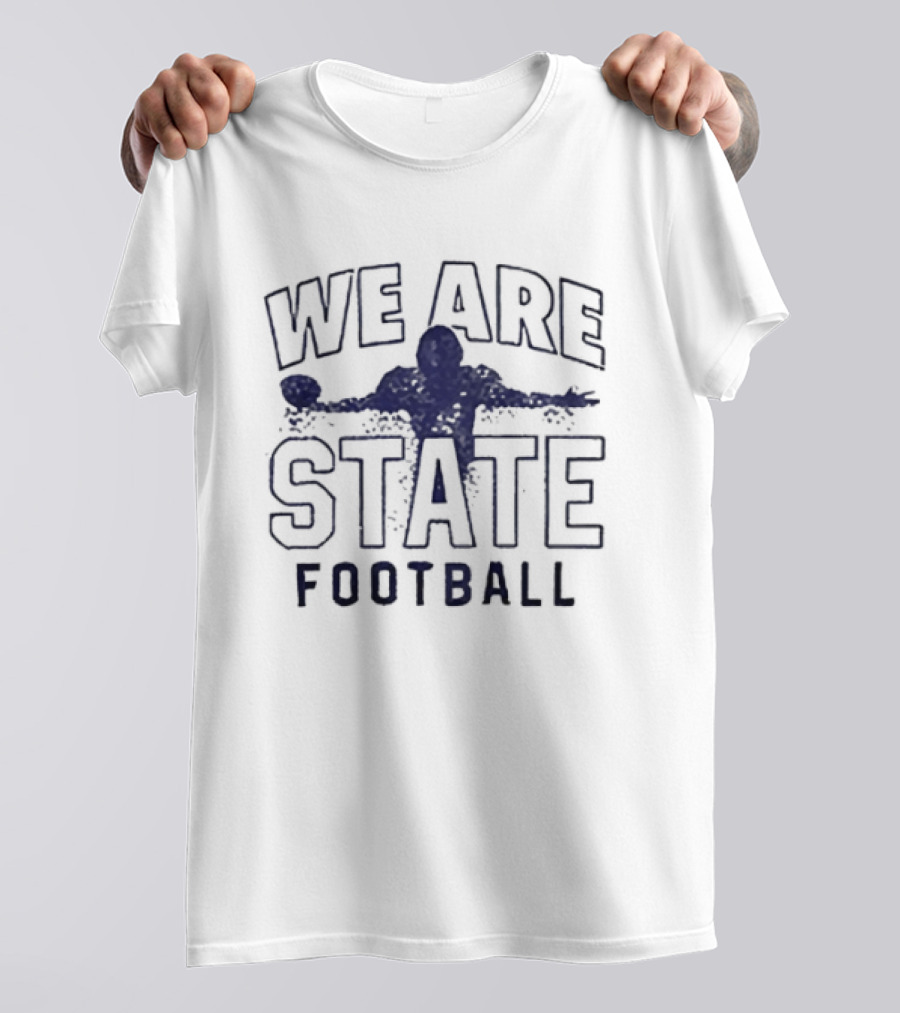 We Are Penn State Football Nittany Lions T-Shirt