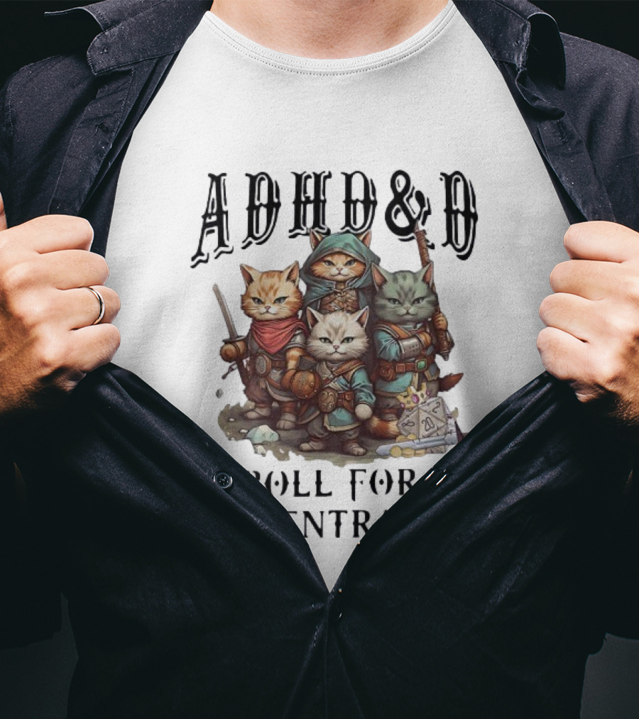 ADHD D Roll For Concentration Cat Adventurers And Dice T-Shirt