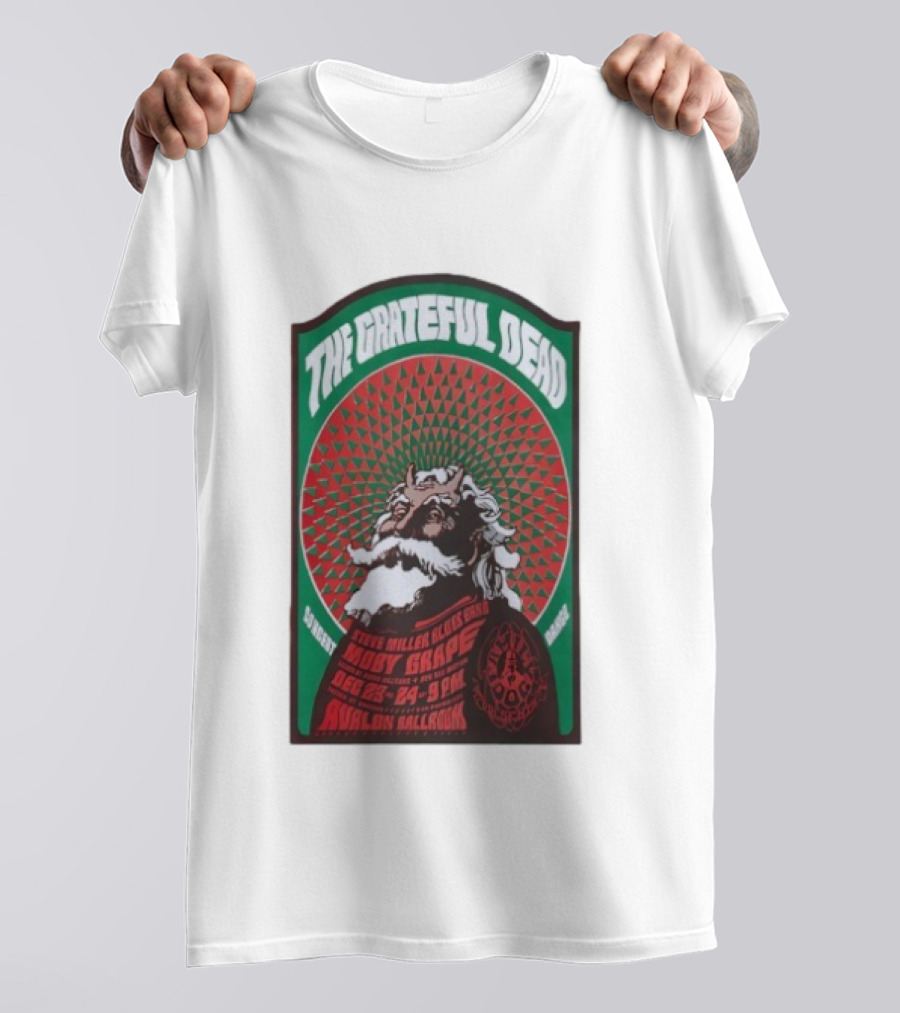 The Grateful Dead Avalon Ballroom San Francisco Dec 23-24 2025 Featuring Moby Grape And Steve Miller Blues Band T-Shirt