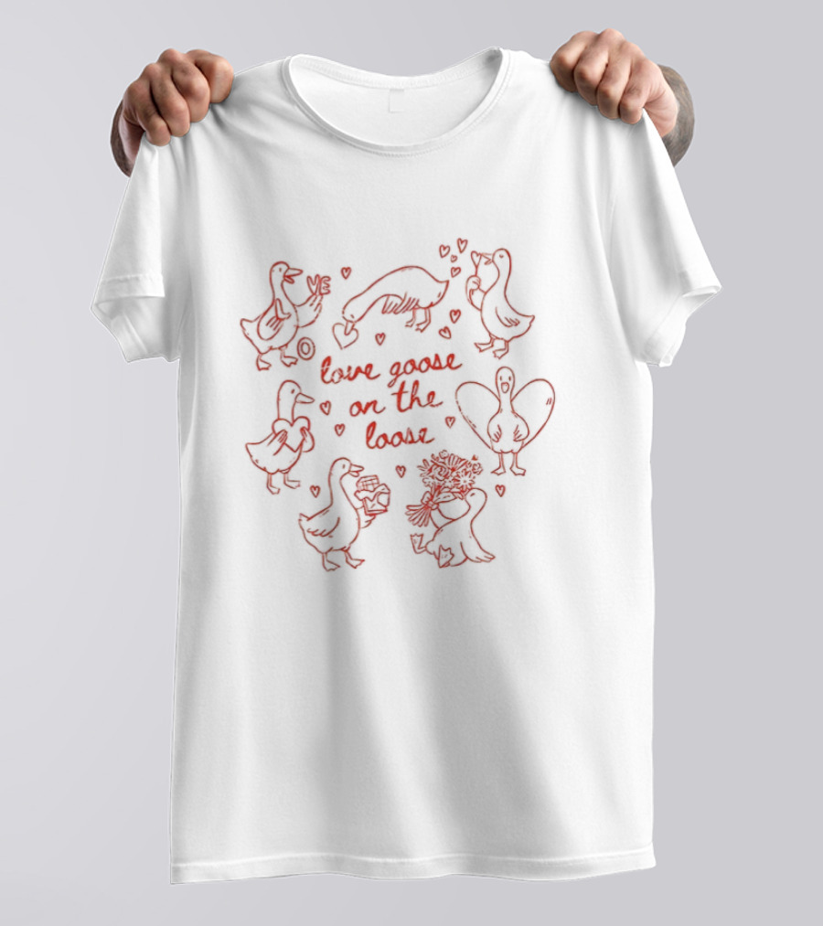 Valentine Love Goose On The Loose Hearts And Cute Drawings T-Shirt