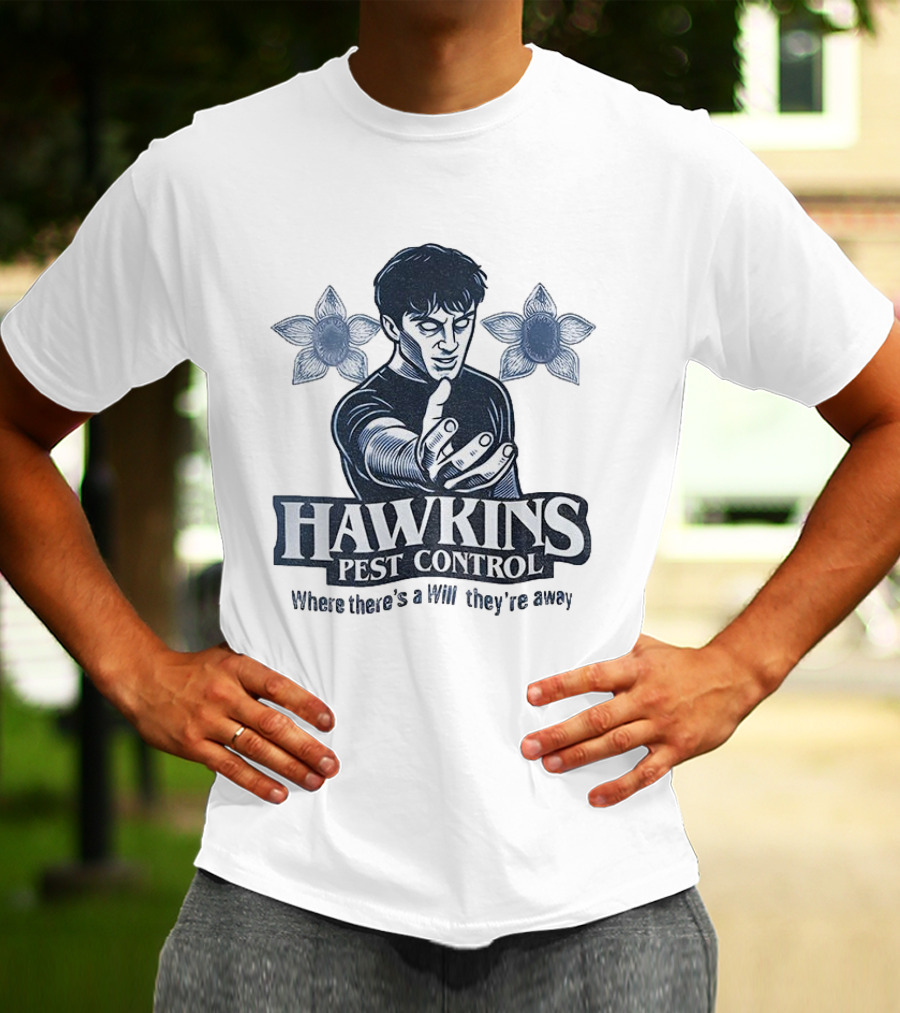 Hawkins Pest Control Where There’s A Will They’re Away Stranger Things Demogorgon Fan Tribute T-Shirt