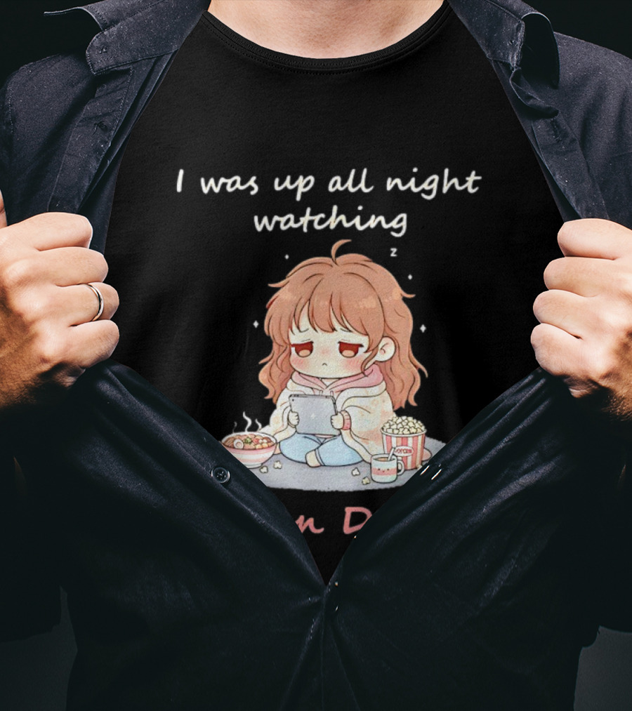 I'm Sorry, I Was Up All Night Ing Korean Drama Cute Girl Pajama Snack Scene T-Shirt