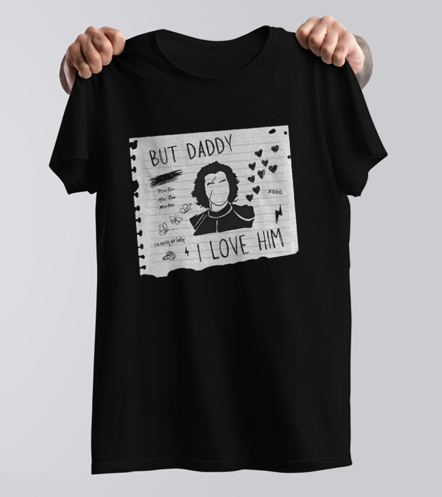 But Daddy I Love Him Kylo Ren Star Wars Mashup TTPD Xoxo Hearts T-Shirt