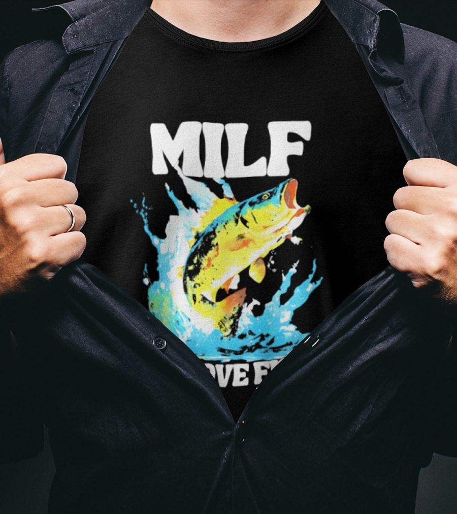 MILF Man I Love Fishing Splashing Colorful Fish T-Shirt