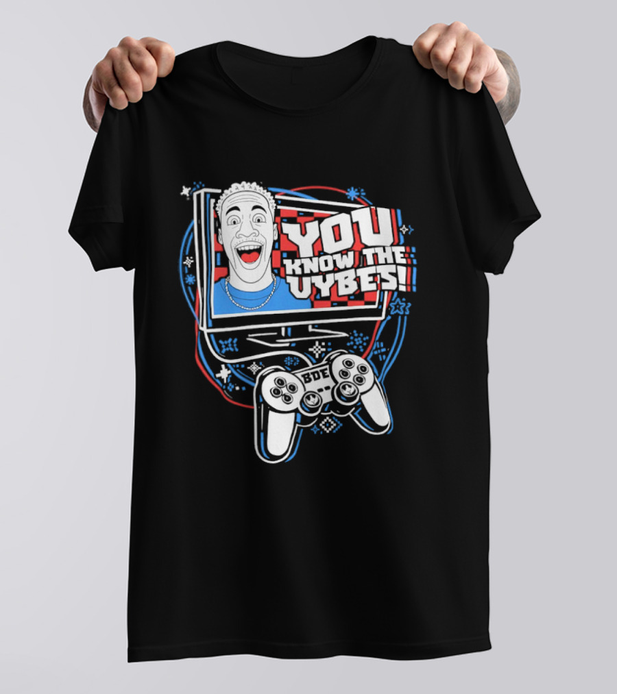 YOU KNOW THE VYBES BDE Game Controller TV Head T-Shirt