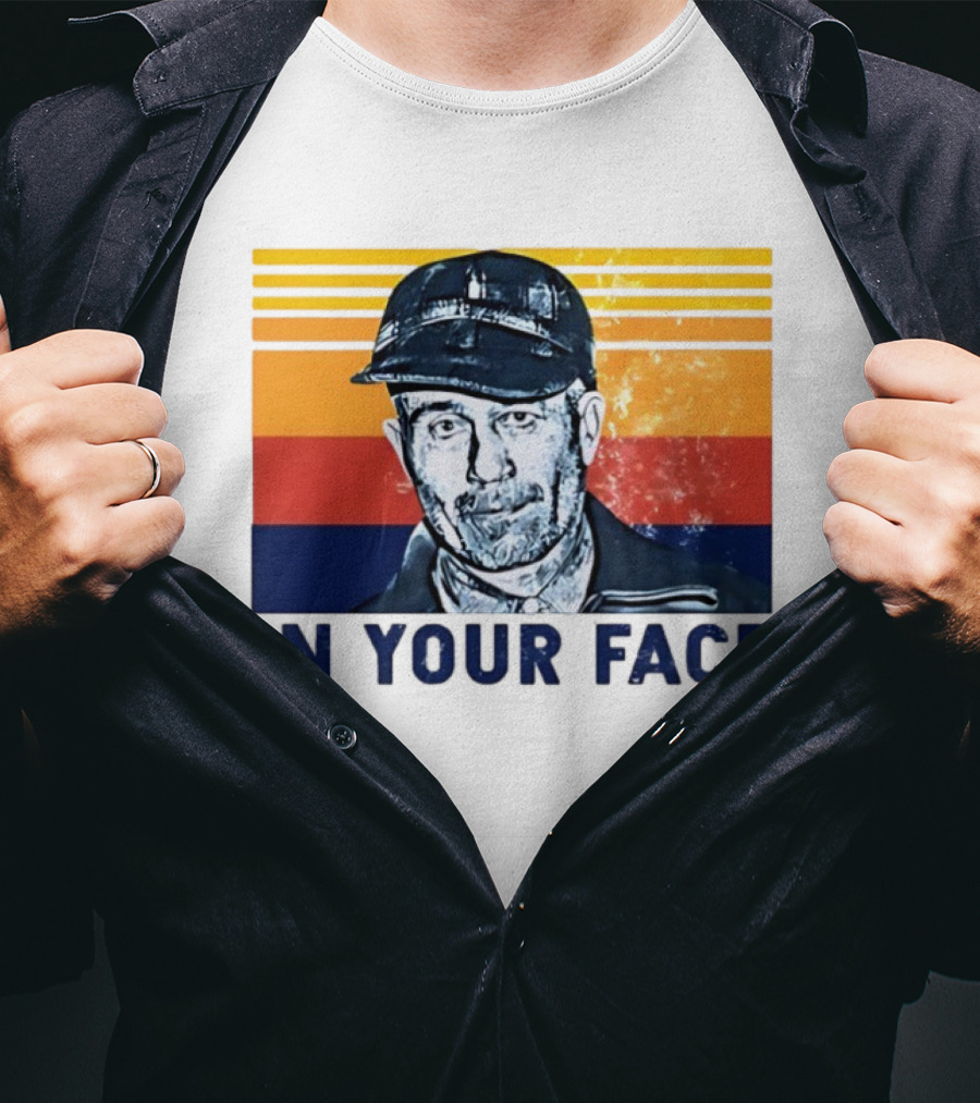 Ed Gein In Your Face T-Shirt