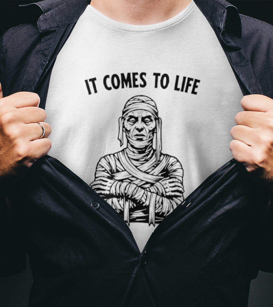 Mummy It Comes To Life Monster Frankenstein's Creature T-Shirt