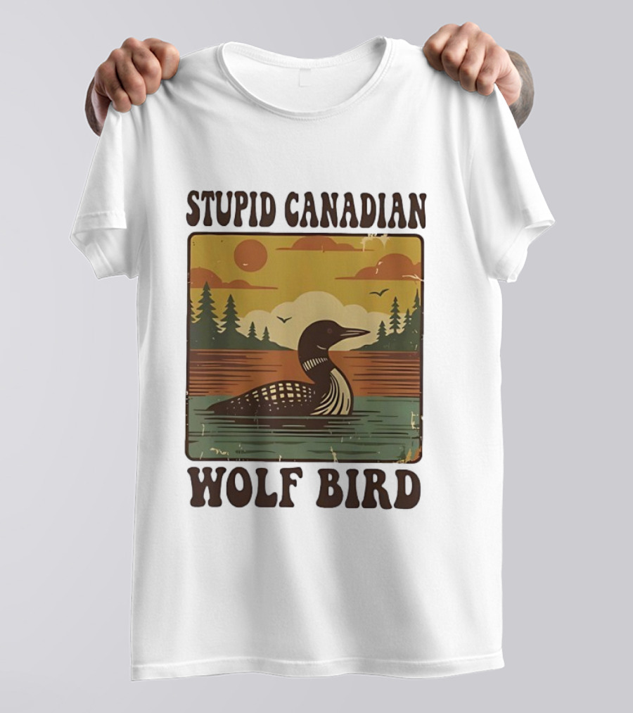 Stupid Canadian Wolf Bird Vintage Sunset Retro Lake Scene T-Shirt