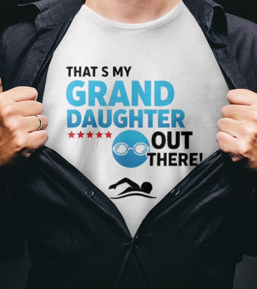 That's My Granddaughter Out There Proud Supportive Grandpa T-Shirt