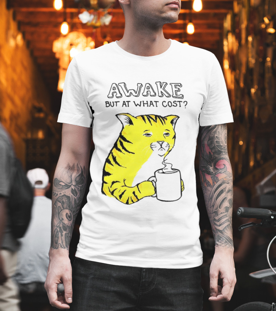 Awake At What Cost Tired Orange Cat Coffee T-Shirt