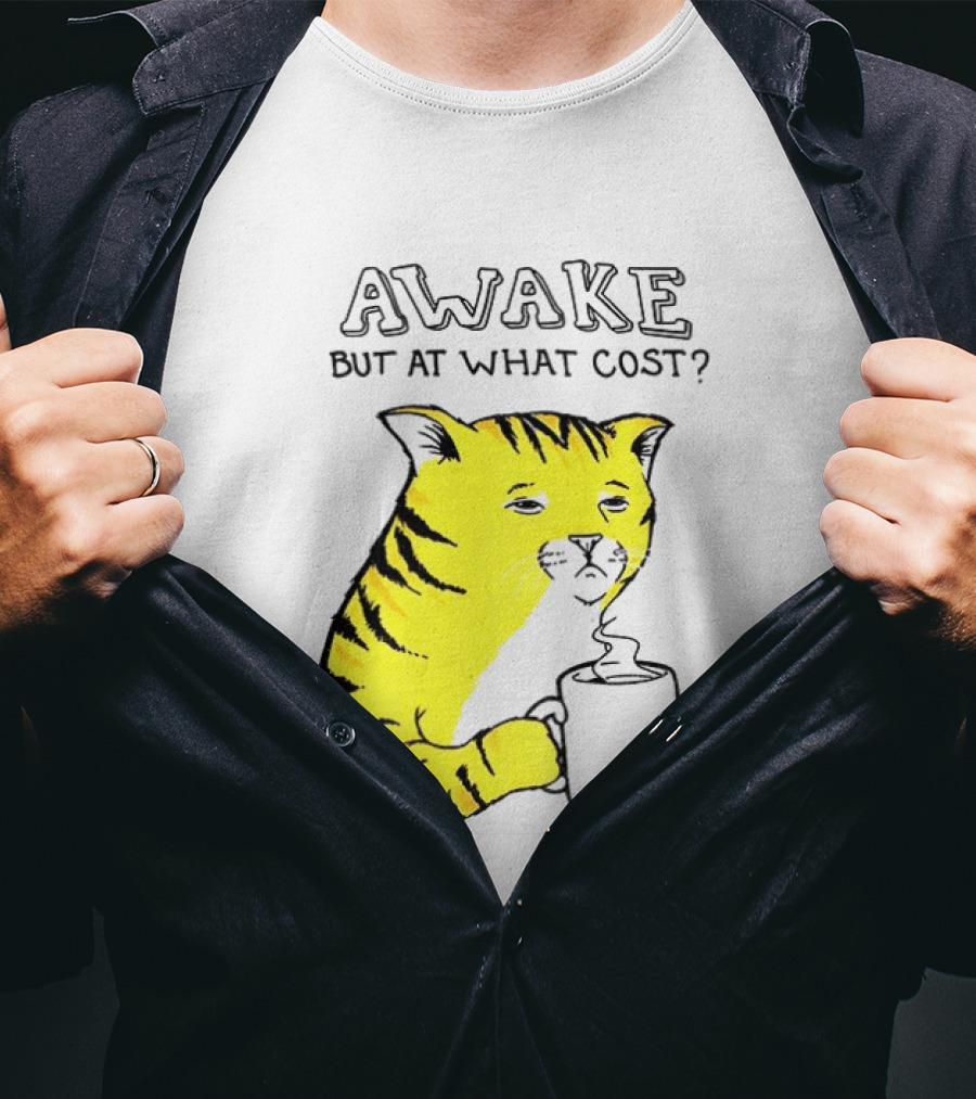 Awake At What Cost Tired Orange Cat Coffee T-Shirt