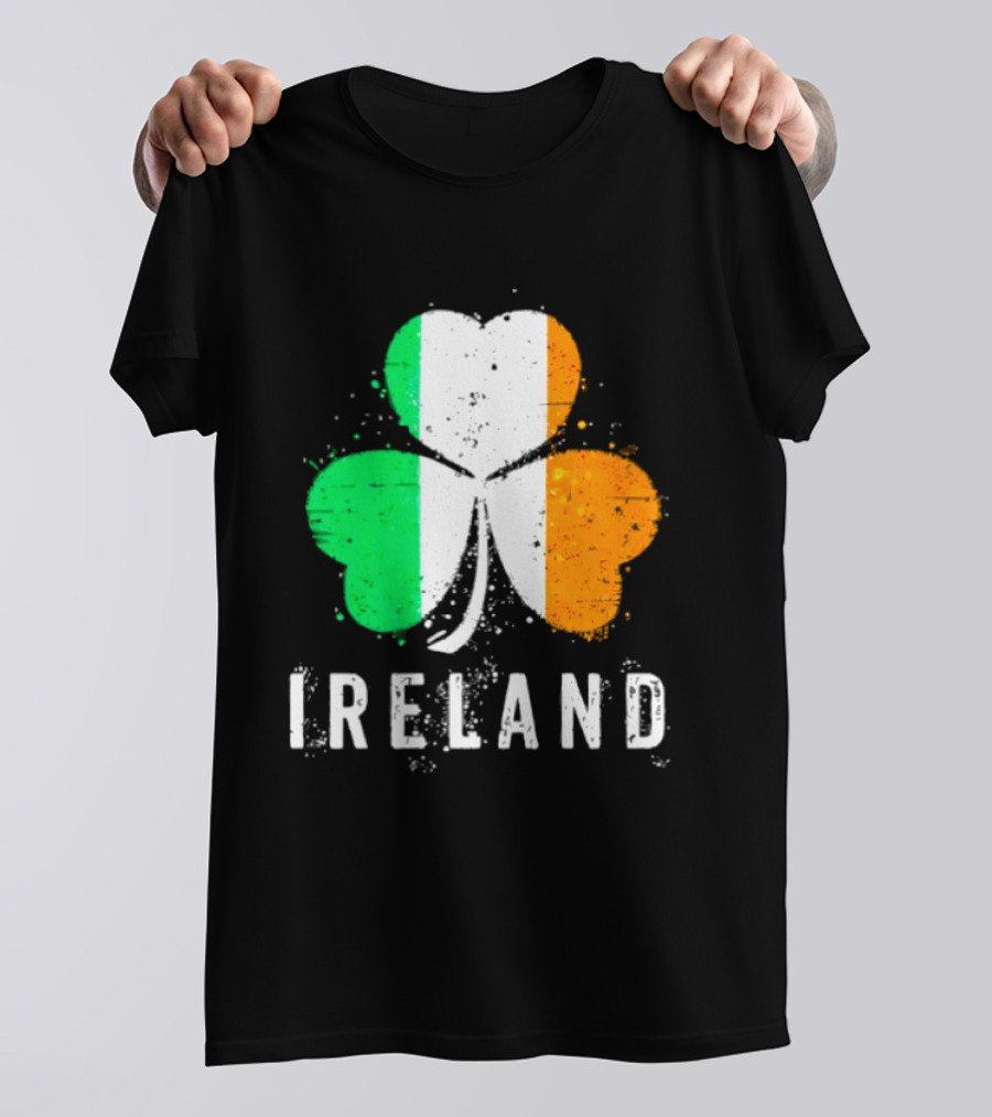 Ireland Flag On Shamrock For Proud Irish On St Patrick’s Day T-Shirt