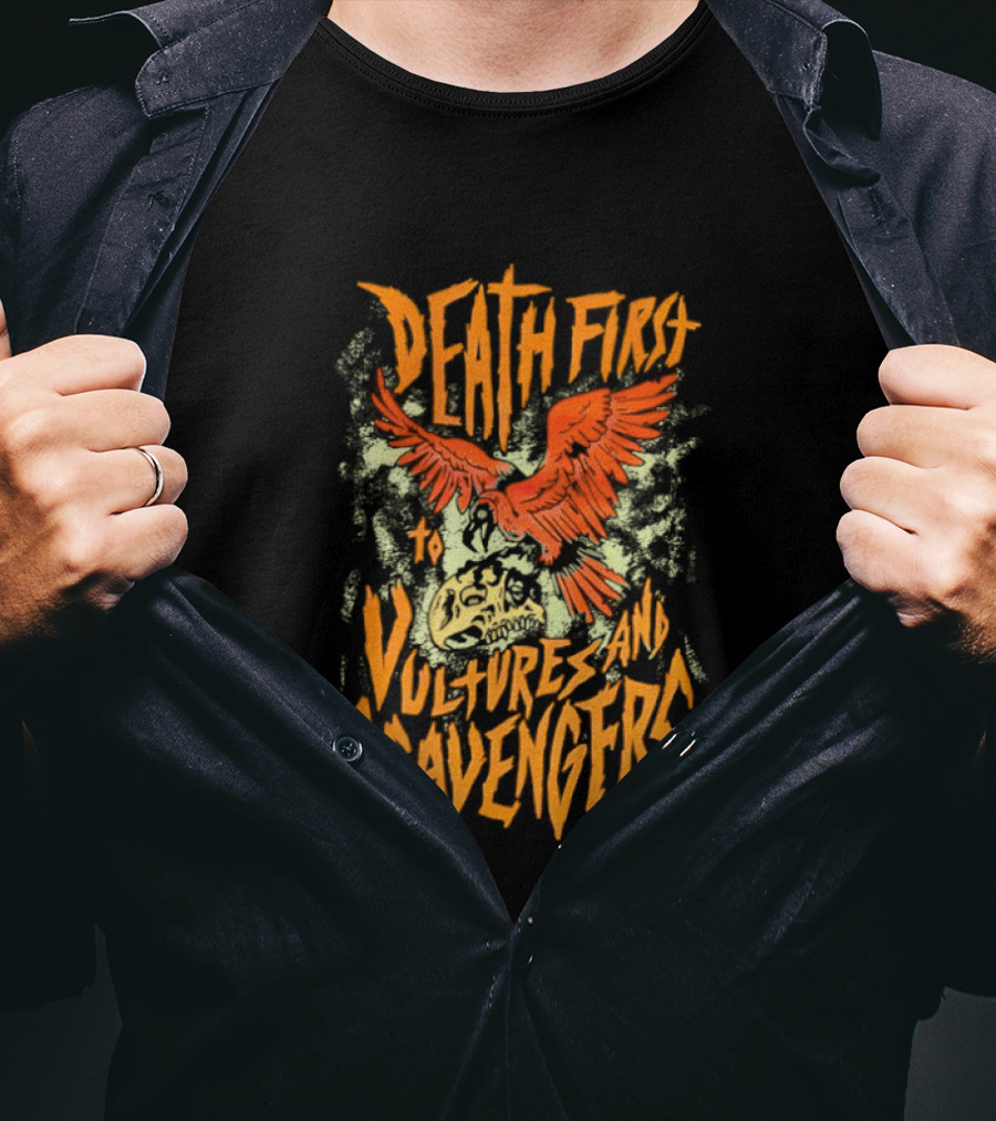 Death First To Vultures And Scavengers Skull And Vulture T-Shirt