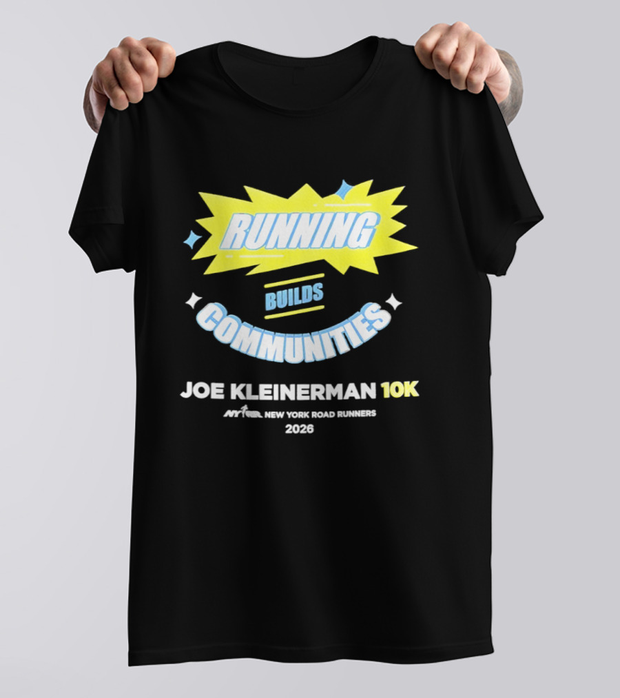 Running Builds Communities Joe Kleinerman 10K New York Road Runners 2026 T-Shirt