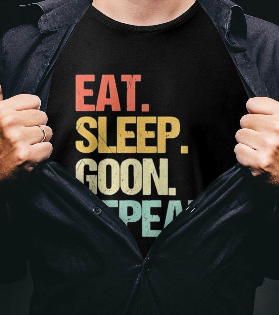 Eat Sleep Goon Repeat Retro Distressed Tees T-Shirt