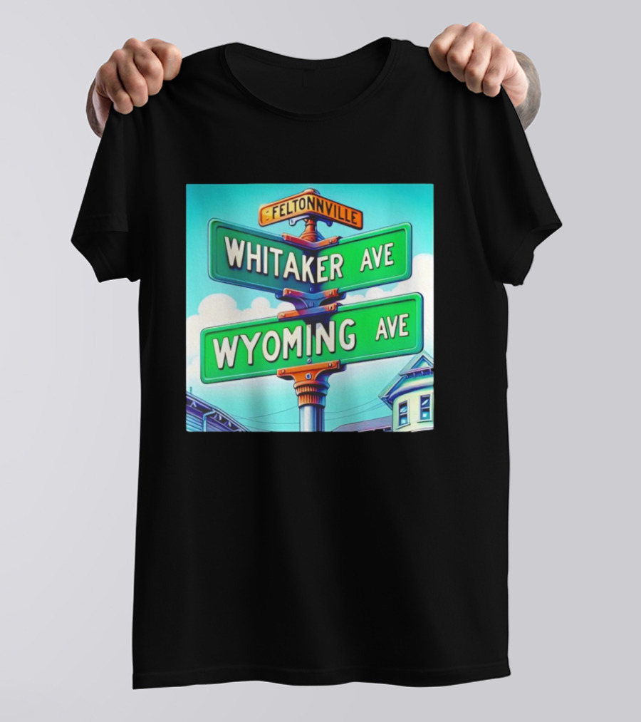 Feltonville Whitaker Ave Wyoming Ave Philadelphia Street Signs T-Shirt
