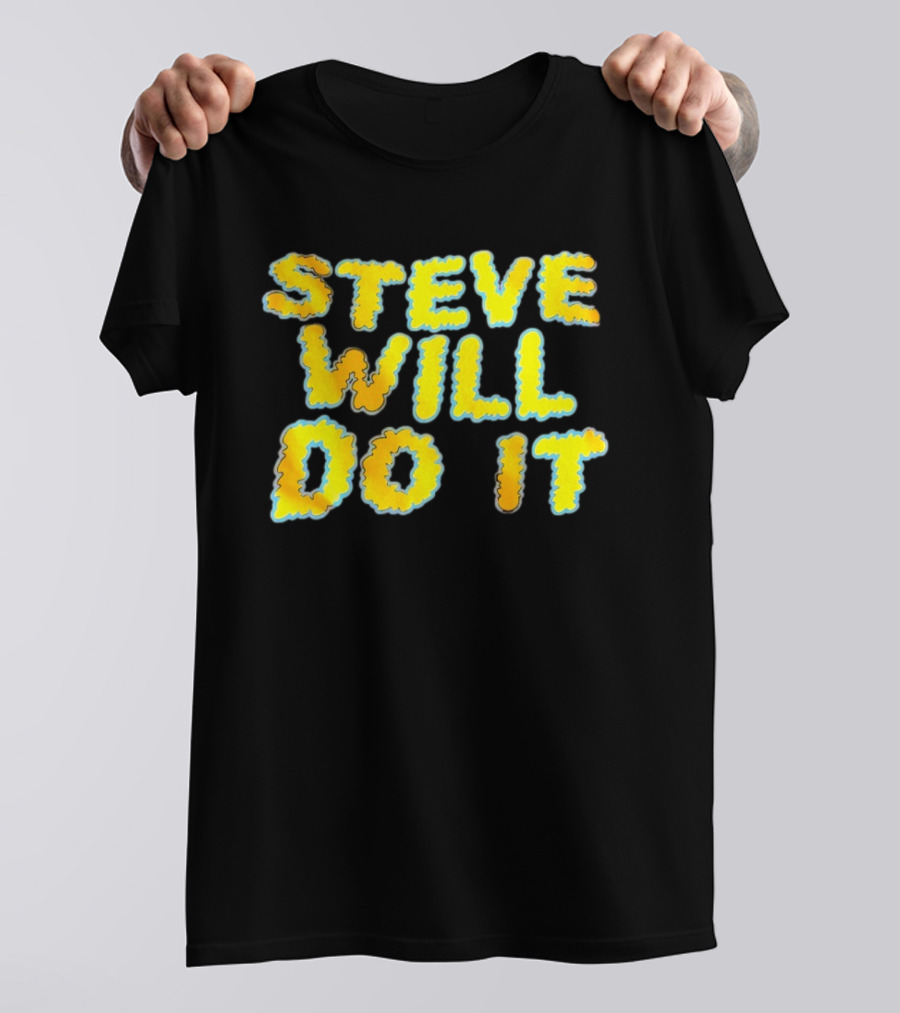 Steve Will Do It Yellow Blue T-Shirt