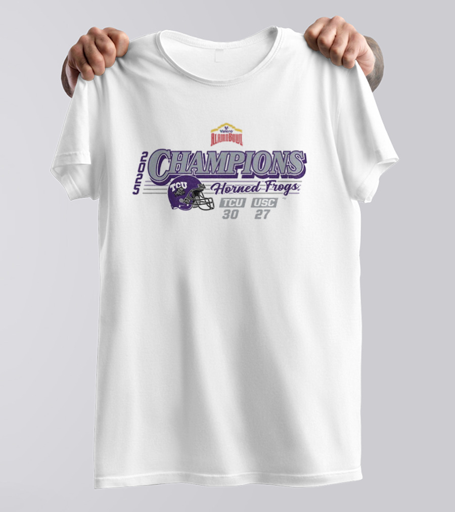 TCU Champions Horned Frogs 2025 Valero Alamo Bowl Victory Score 30 27 T-Shirt