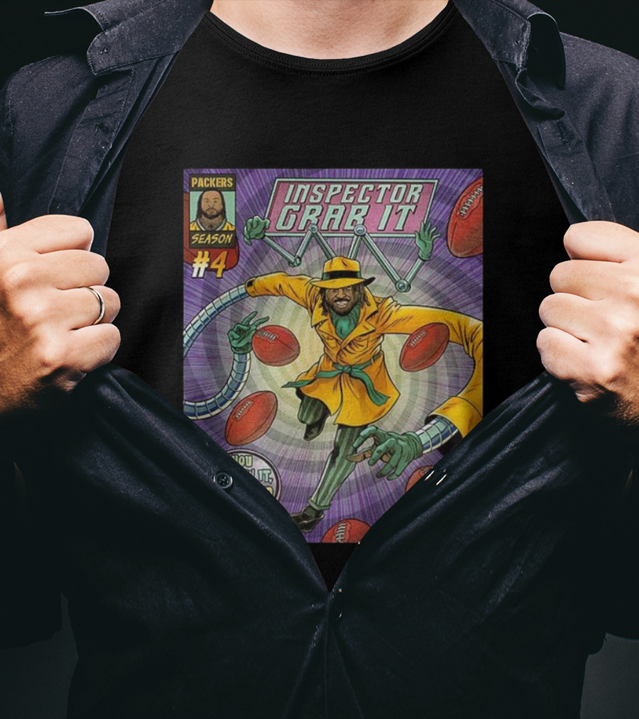 Packers Season 4 Inspector Grab It Comic You Throw It He'll Find It T-Shirt
