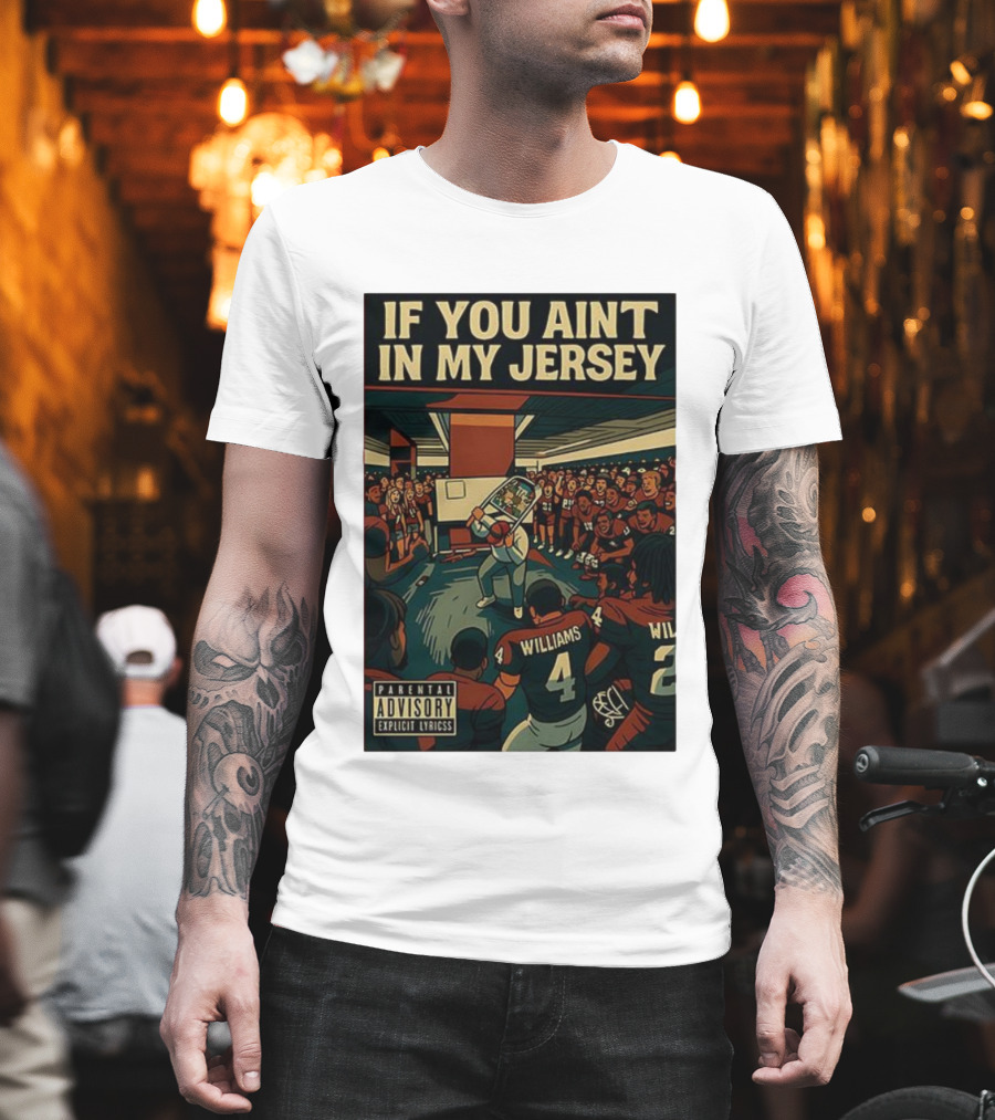 If You Aint In My Jersey Locker Room T-Shirt
