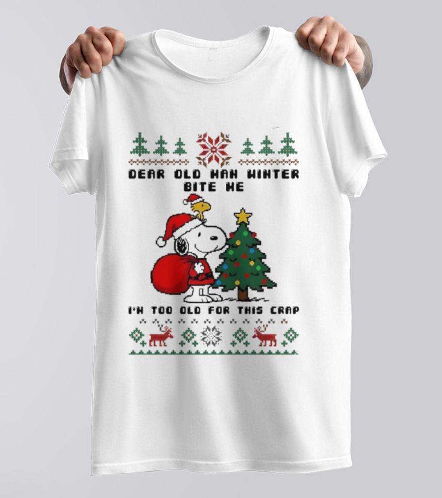 Snoopy Woodstock Dear Old Man Winter Bite Me I'm Too Old For This Christmas T-Shirt