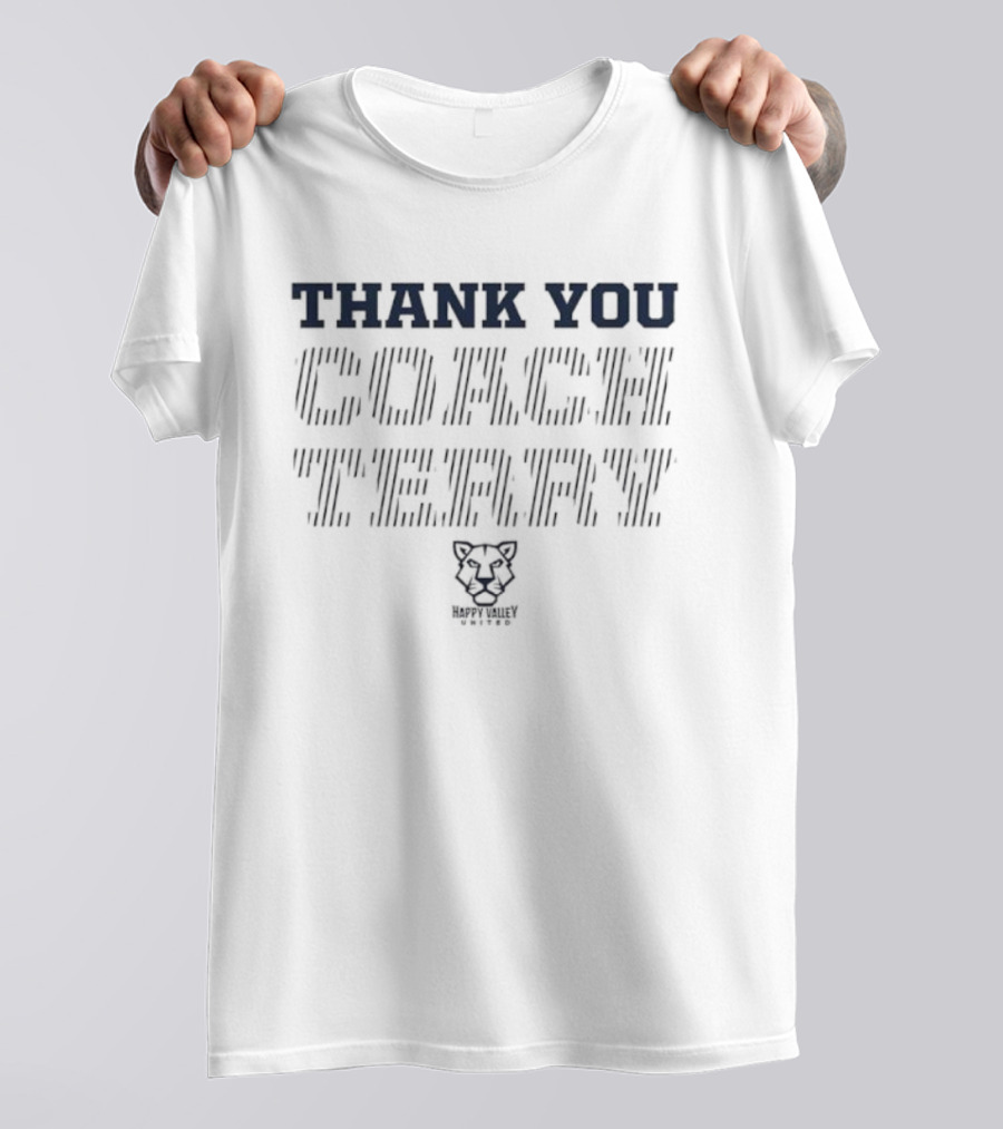 Thank You Coach Terry Happy Valley United Nittany Lion T-Shirt