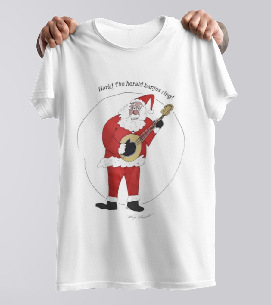 Tony Trischka Hark The Herald Banjos Ring Santa Claus Banjo T-Shirt