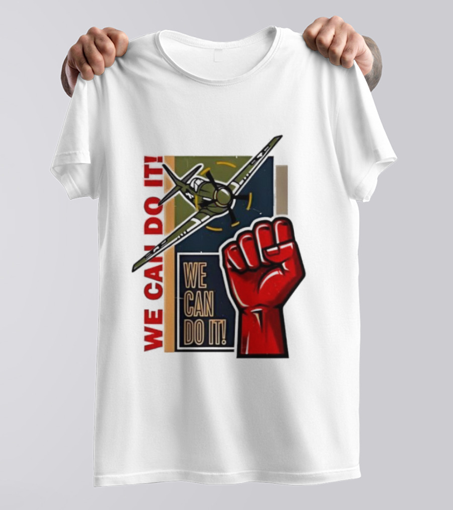We Can Do It Fist And Plane Motivation T-Shirt