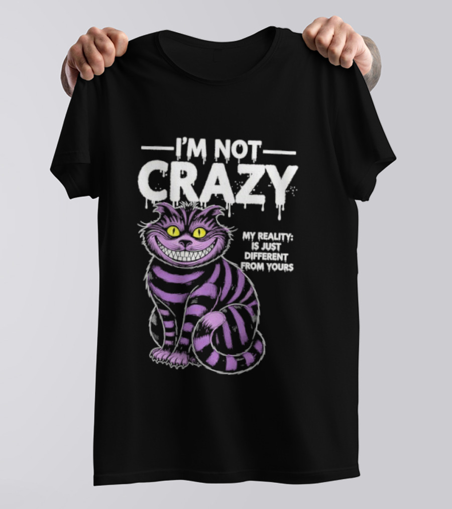 Cat Purple I’m Not Crazy My Reality Is Different From Yours T-Shirt