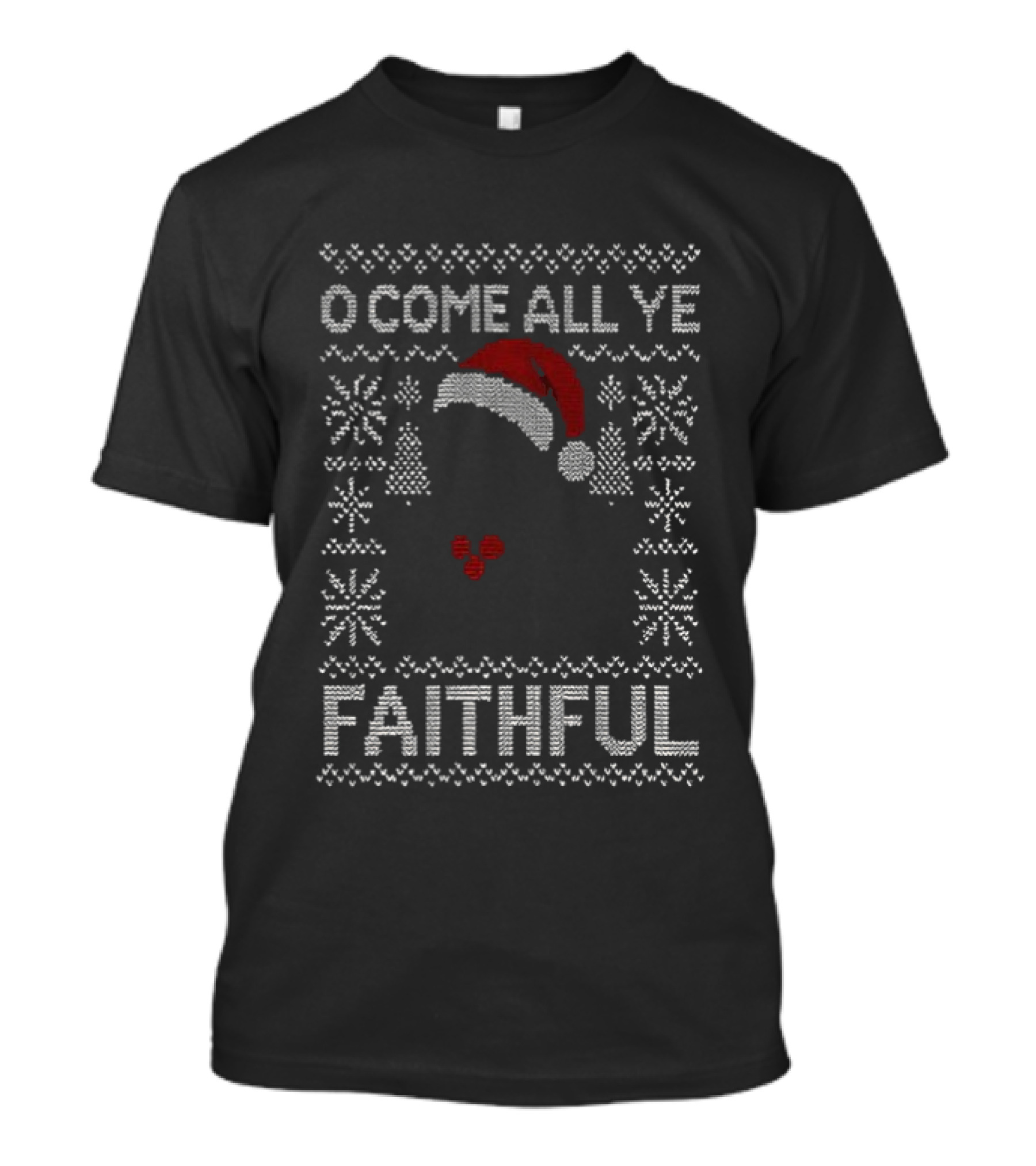 O Come All Ye Faithful Christmas Jumper Santa Hat Snowflakes T-Shirt