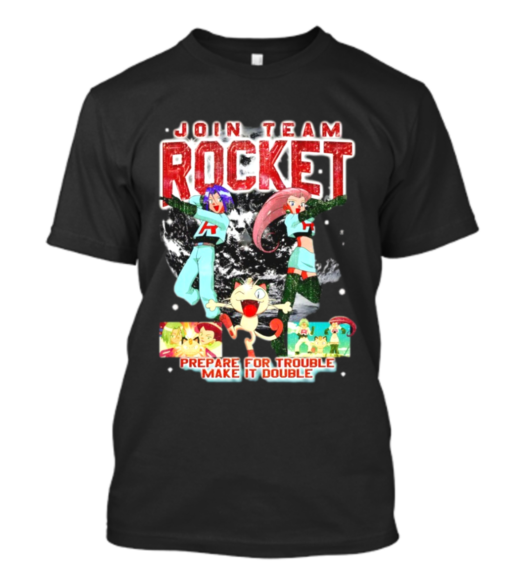 Join Team Rocket Prepare For Trouble Make It Double Pokemon T-Shirt