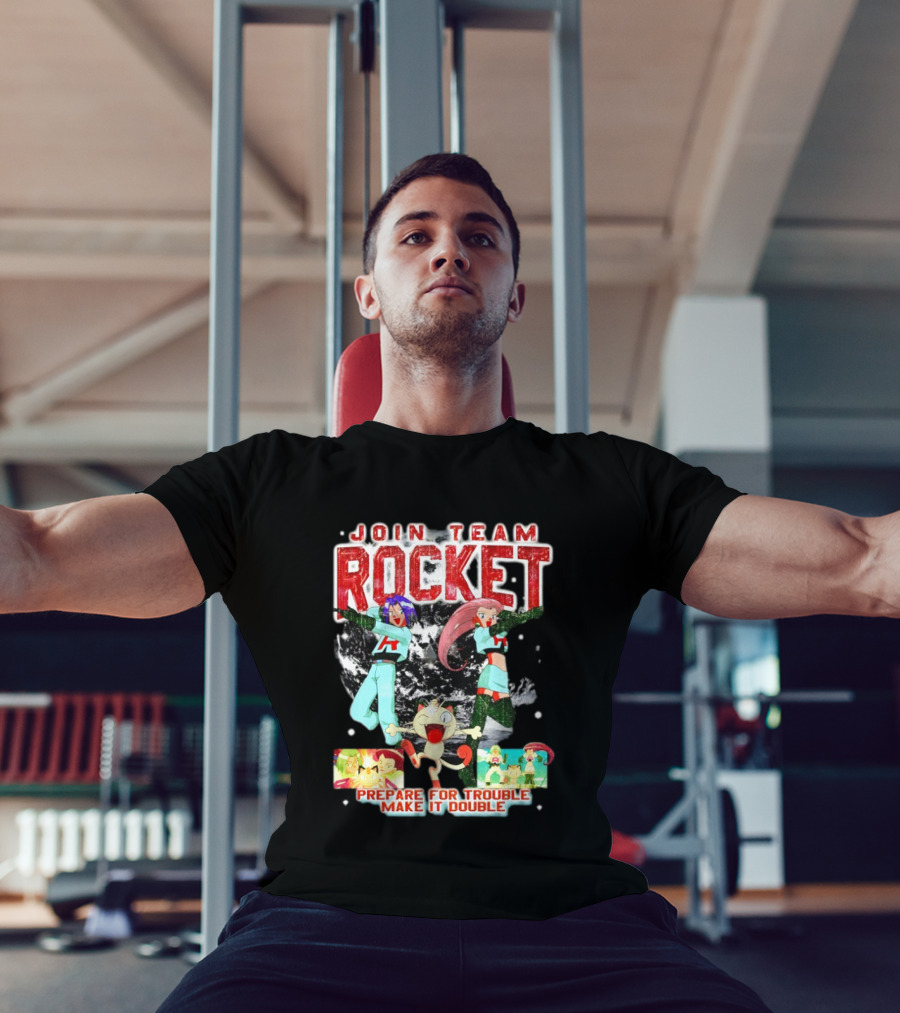 Join Team Rocket Prepare For Trouble Make It Double Pokemon T-Shirt