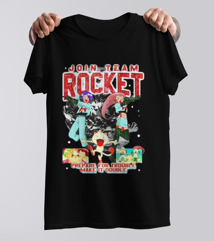 Join Team Rocket Prepare For Trouble Make It Double Pokemon T-Shirt