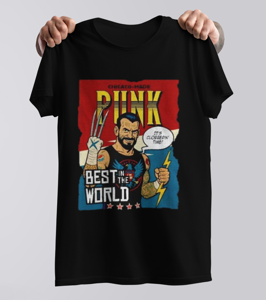 Chicago Made Punk It's Clobberin Time Best In The World Wolverine WWE T-Shirt