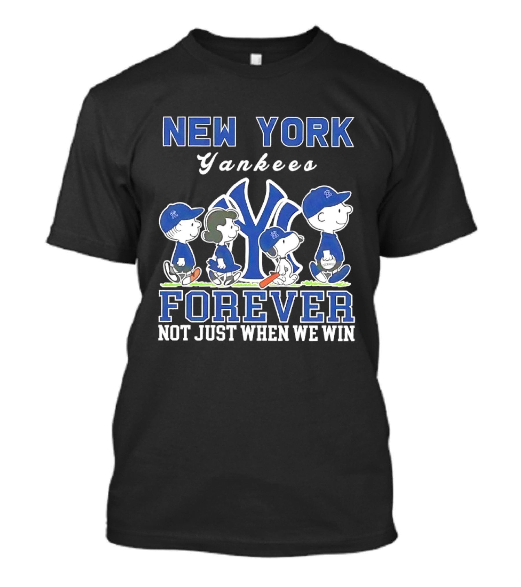 New York Yankees Forever Not Just When We Win Snoopy Charlie Brown T-Shirt
