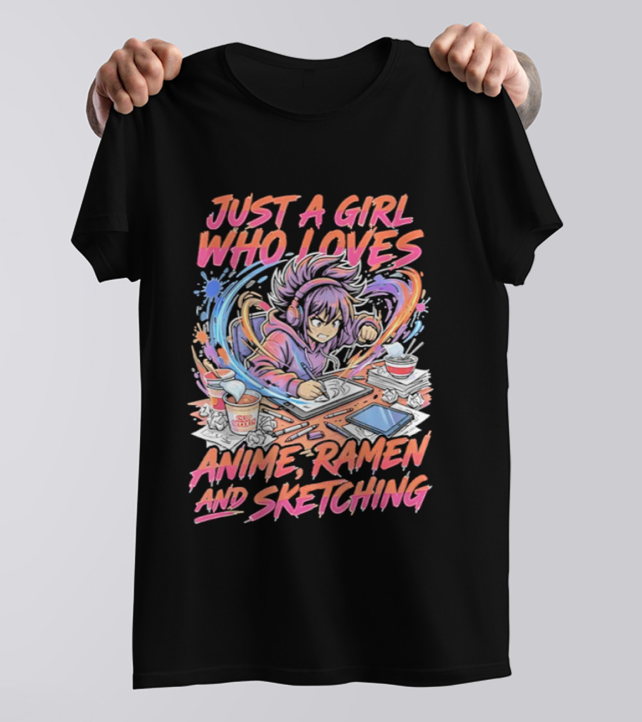 Just A Girl Who Loves Anime Ramen And Sketching Manga Lovers T-Shirt