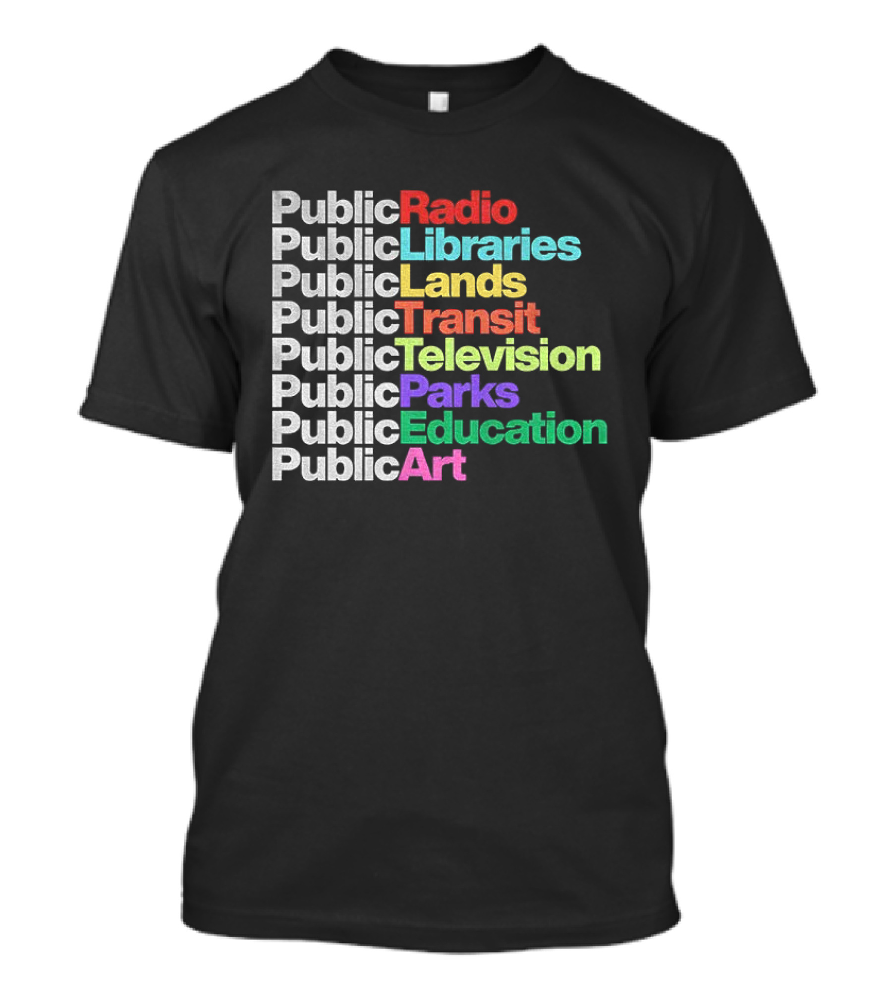 Public Radio Libraries Lands Transit Television Parks Education T-Shirt
