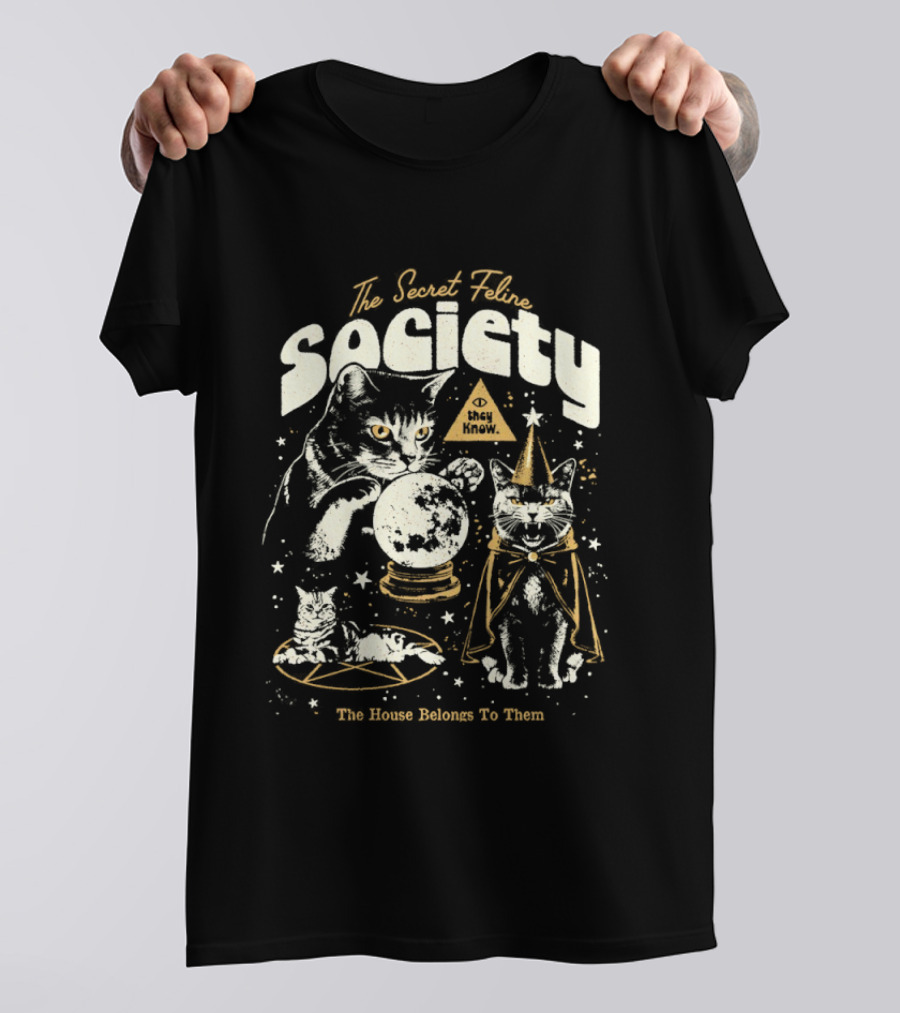 The Secret Cat Society The House Belongs To Them T-Shirt