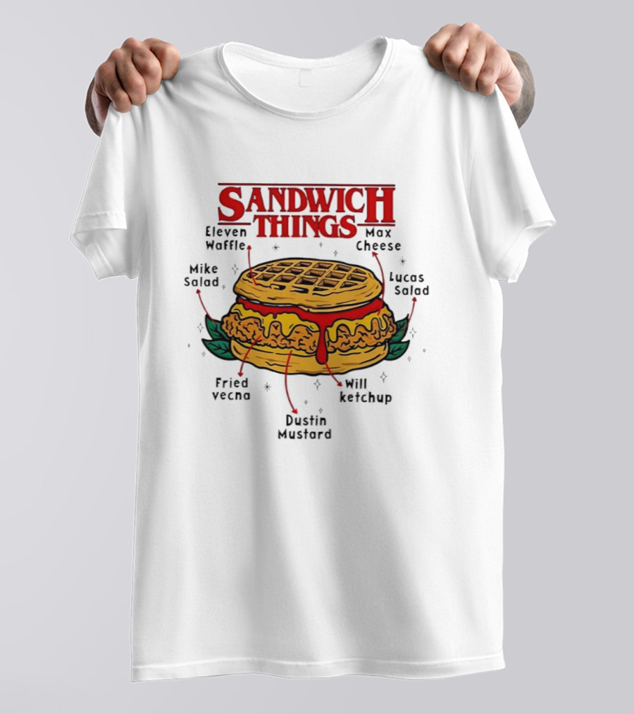 Sandwich Things Stranger Things Eleven Waffle Max Cheese Mike Lucas Salad T-Shirt