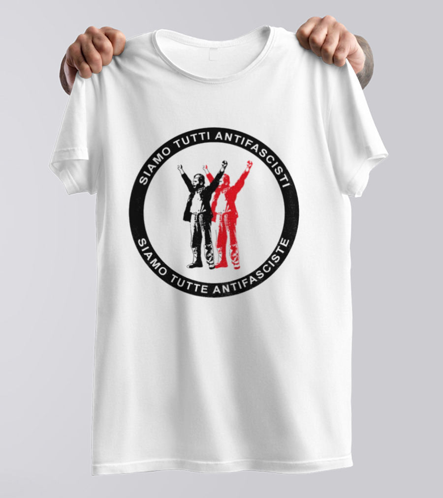 Siamo Tutti Antifascisti Raised Fist T-Shirt