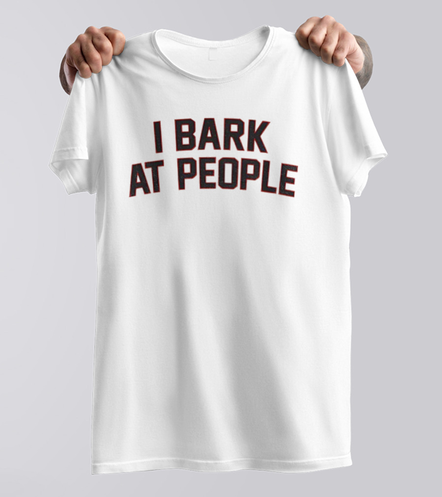 I Bark At People Georgia Bulldogs Fan T-Shirt