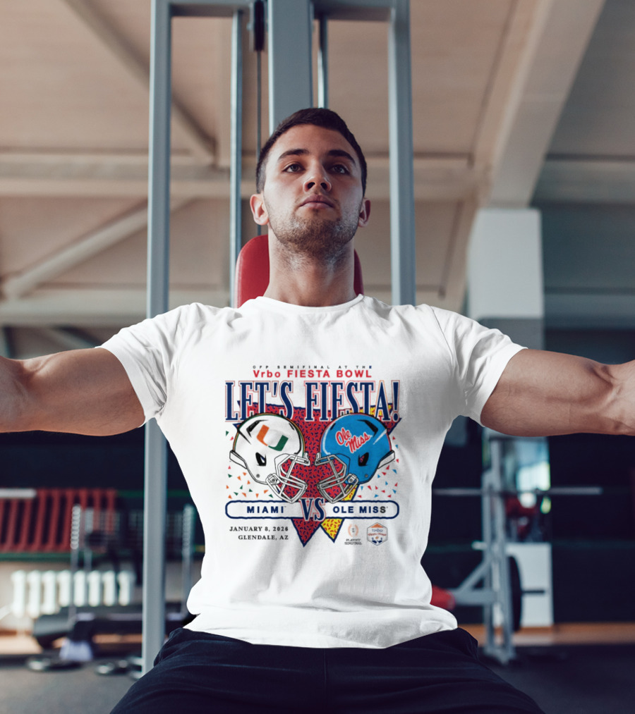 Vrbo Fiesta Bowl Let's Fiesta Miami Hurricanes Vs Ole Miss Rebels 2026 T-Shirt